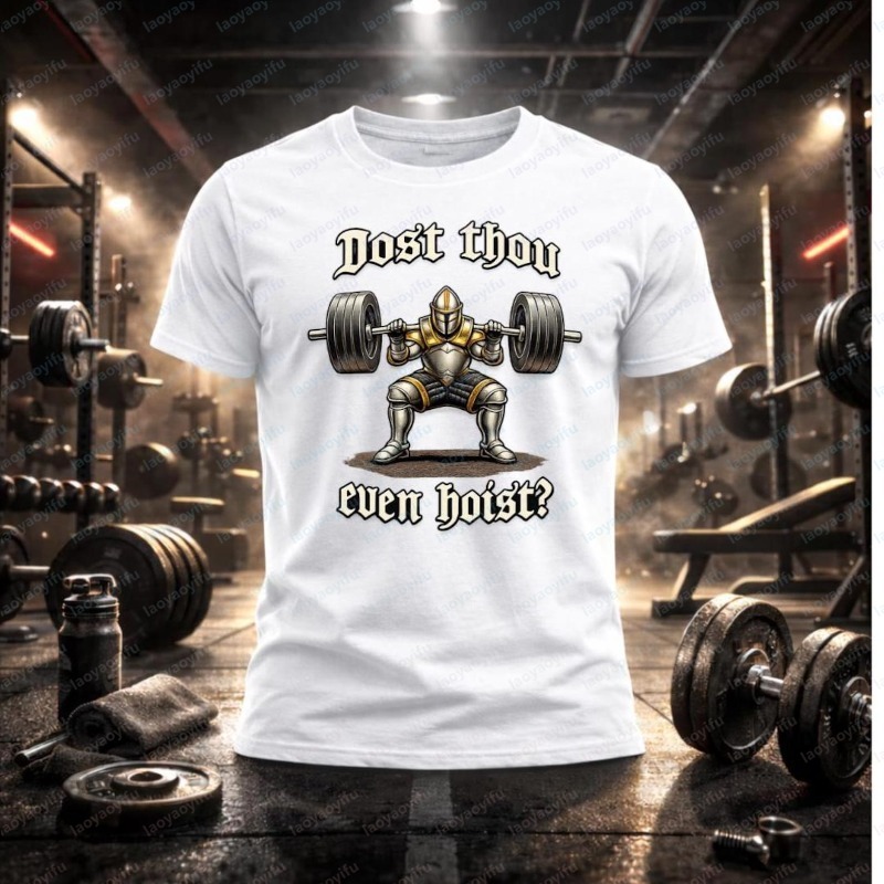 Dost Thou Even Hoist Cotton T- - Summer Knights Clothing review and price